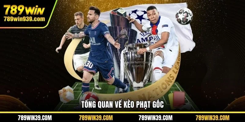 Tổng quan về kèo phạt góc 